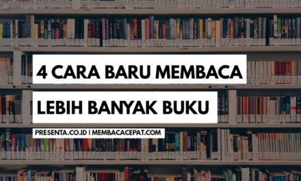 Empat Cara Baru Membaca Lebih Banyak Buku