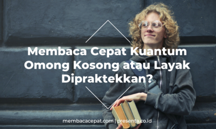 Membaca Cepat Kuantum, Omong Kosong ataukah Layak Dipraktikkan?