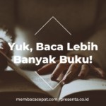 Yuk, Baca Lebih Banyak Buku!