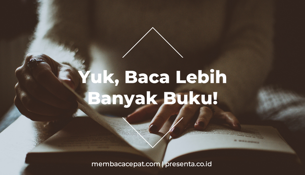 Yuk, Baca Lebih Banyak Buku!