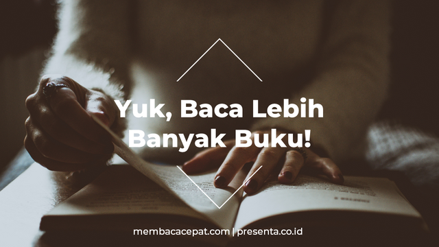 Yuk, Baca Lebih Banyak Buku!